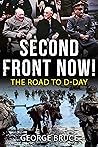 Second Front Now!: The Road to D-Day (Major Battles of World War Two)