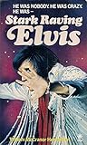 Stark Raving Elvis by Wm McCranor Henderson