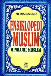 Ensiklopedi Muslim (Minhajul Muslim)
