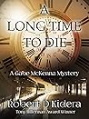 A Long Time to Die (Gabe McKenna #5)