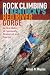 Rock Climbing in Kentucky's Red River Gorge by James N. Maples