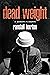 Dead Weight by Randall Horton