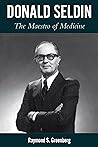 Donald Seldin: The Maestro of Medicine