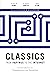 Classics from Papyrus to the Internet: An Introduction to Transmission and Reception (Ashley and Peter Larkin Series in Greek and Roman Culture)