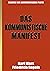 Das Kommunistische Manifest | Manifest der Kommunistischen Partei (Kommentierte Ausgabe) (German Edition)