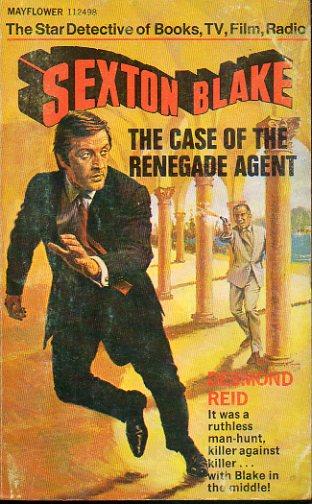 The Case of the Renegade Agent (Sexton Blake Library, 5th series, #44)