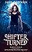 Shifter Turned by Jack  Bowman