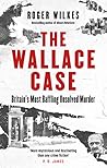 The Wallace Case:...