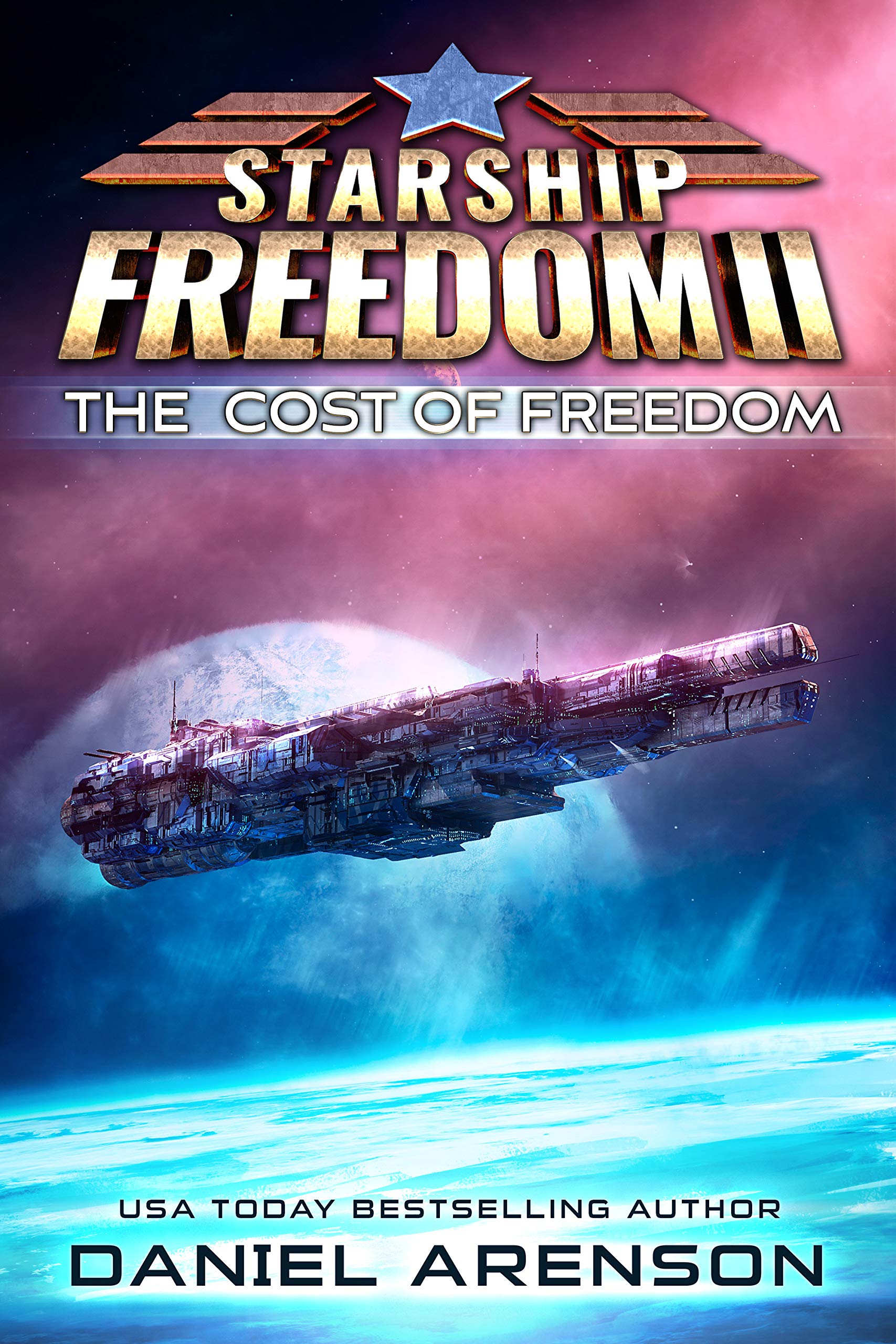 The Cost of Freedom (Starship Freedom, #2)