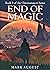 End of Magic (Chronomancer #4)