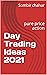 Day Trading Ideas 2021: pur...
