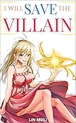 I Will Save the Villain
