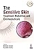 The Sensitive Skin: Treatme...