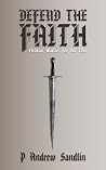 Defend the Faith:...