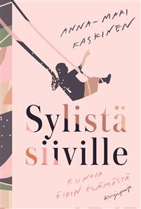 Sylistä siiville: runoja äidin elämästä (Hardcover)