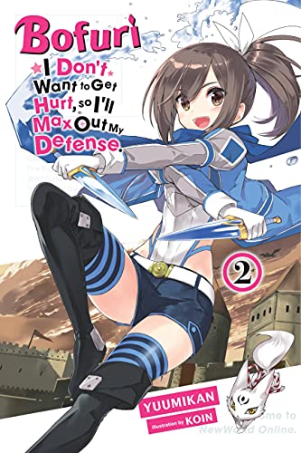 Bofuri: I Don't Want to Get Hurt, so I'll Max Out My Defense. Light Novels, Vol. 2 (Kindle Edition)
