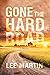 Gone the Hard Road: A Memoir