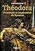 Théodora: Prostituée et impératrice de Byzance