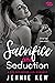 Sacrifice and Seduction (The Brisbane Bachelors Series, #2)