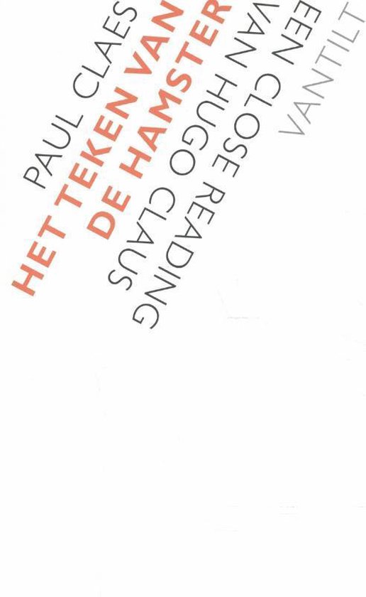 Het teken van de hamster: een close reading van Hugo Claus