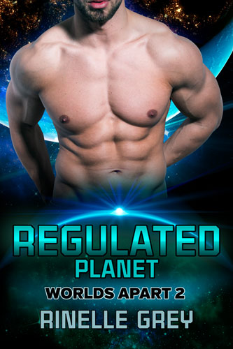 Regulated Planet (Worlds Apart, #2)