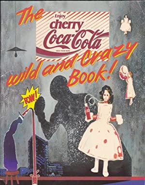 The Cherry Coca-Cola Wild and Crazy Book! (Paperback)