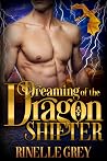 Dreaming of the Dragon Shifter (Return of the Dragons, #0.5) Book cover for Dreaming of the Dragon Shifter (Return of the Dragons, #0.5)