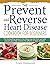 The Prevent and Reverse Hea...