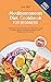 Mediterranean Diet Cookbook for Beginners 2021 by Lisa Weil