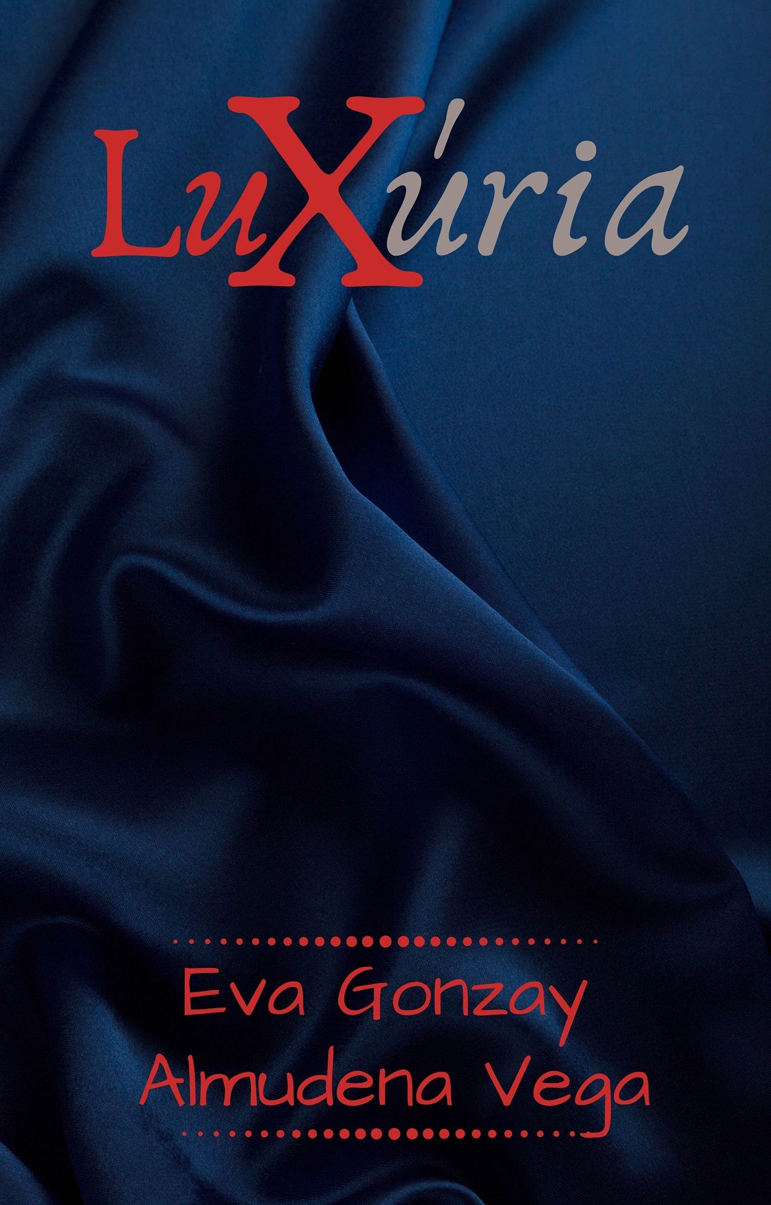 Luxúria: Libro 4 (Spanish Edition)