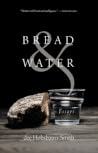 Bread & Water: Es...