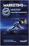 Marketing in 100 Minuten: Im Sprint mit Spaß zum Wesentlichen für alle (Opresnik Management Guides 27) (German Edition)