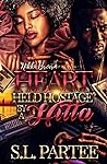 Heart Held Hostage by a Hitta
