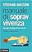 Manuale di sopravvivenza: M...