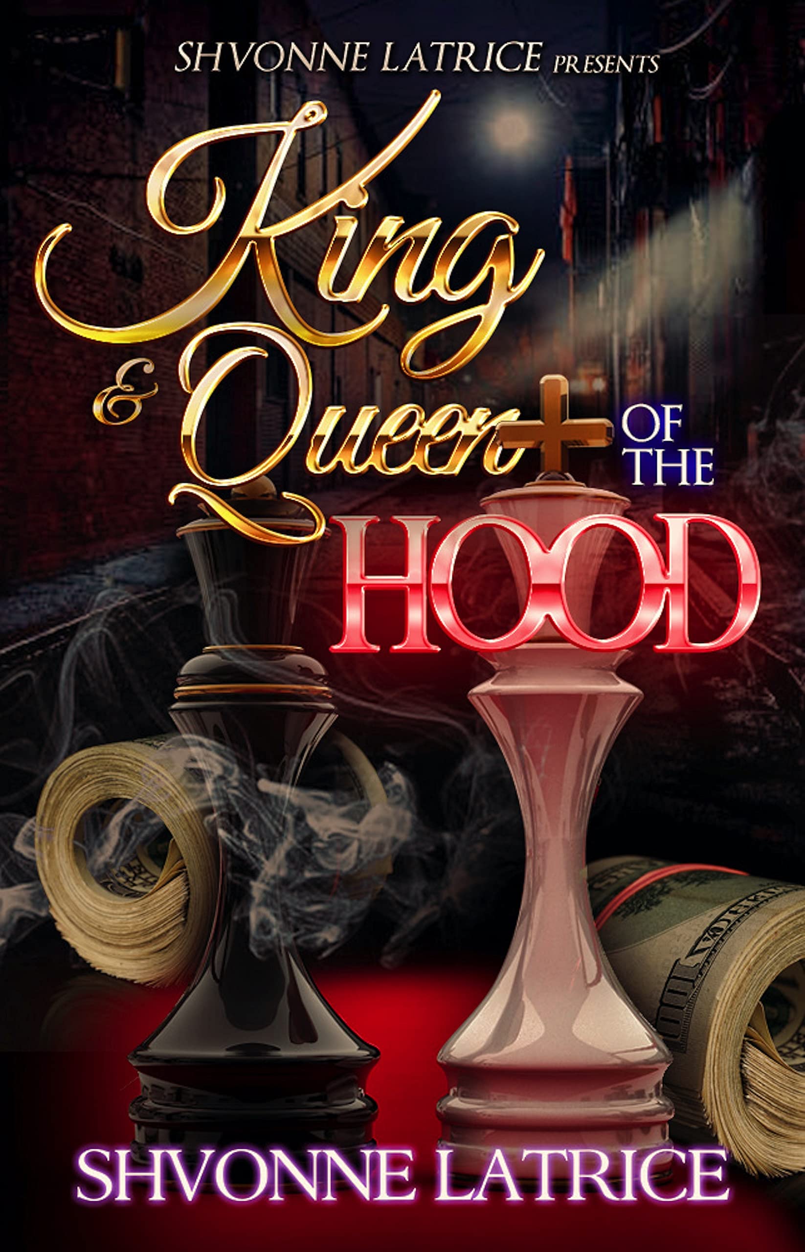 King & Queen of the Hood (Kindle Edition)