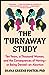 The Turnaway Study: Ten Years, a Thousand Women, and the Consequences of Having―or Being Denied―an Abortion