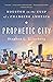 Prophetic City: Houston on the Cusp of a Changing America