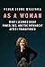As a Woman: What I Learned ...