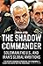 The Shadow Commander: Soleimani, the U.S., and Iran's Global Ambitions