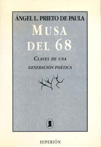 MUSA DEL 68 (CLAVES DE UNA GENERACIÓN POÉTICA)