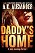 Daddy's Home (Holly Jennings Thrillers)