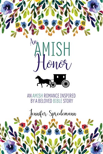 An Amish Honor (An Amish Romance Inspired by a Beloved Bible Story, #3)