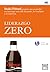 Liderazgo zero (Acción Empresarial) (Spanish Edition)