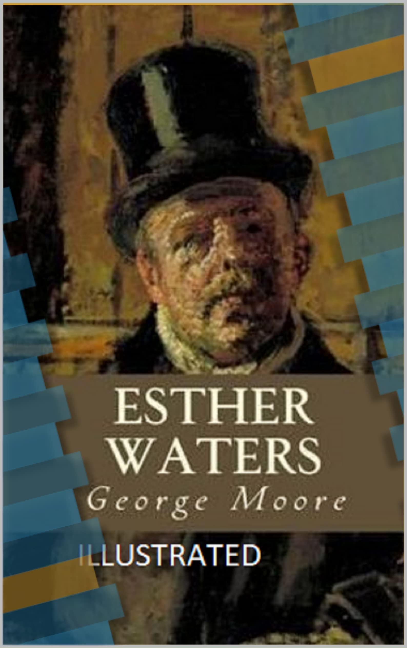 Esther Waters Illustrated