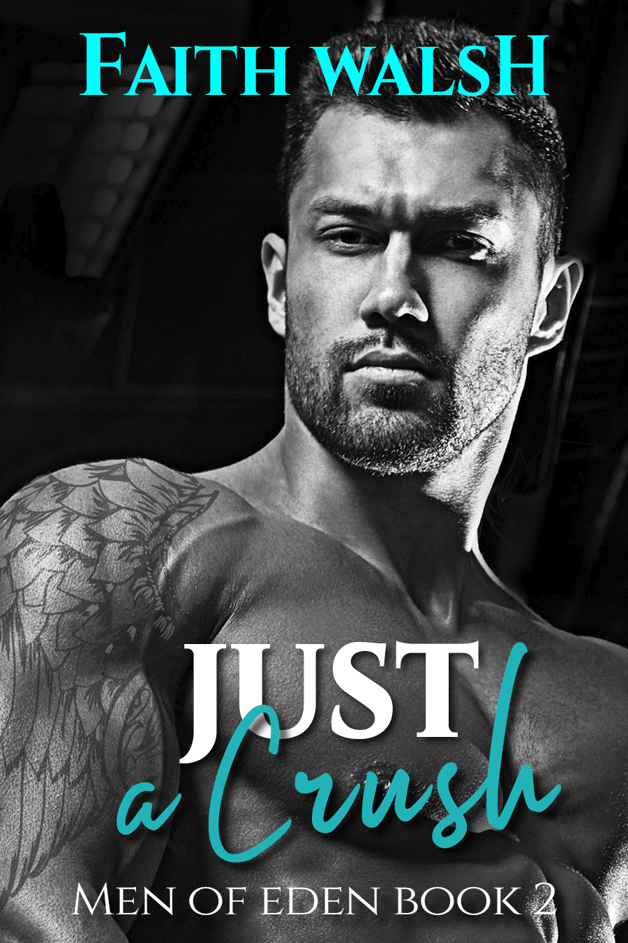 Just a Crush (Men of Eden, #2)