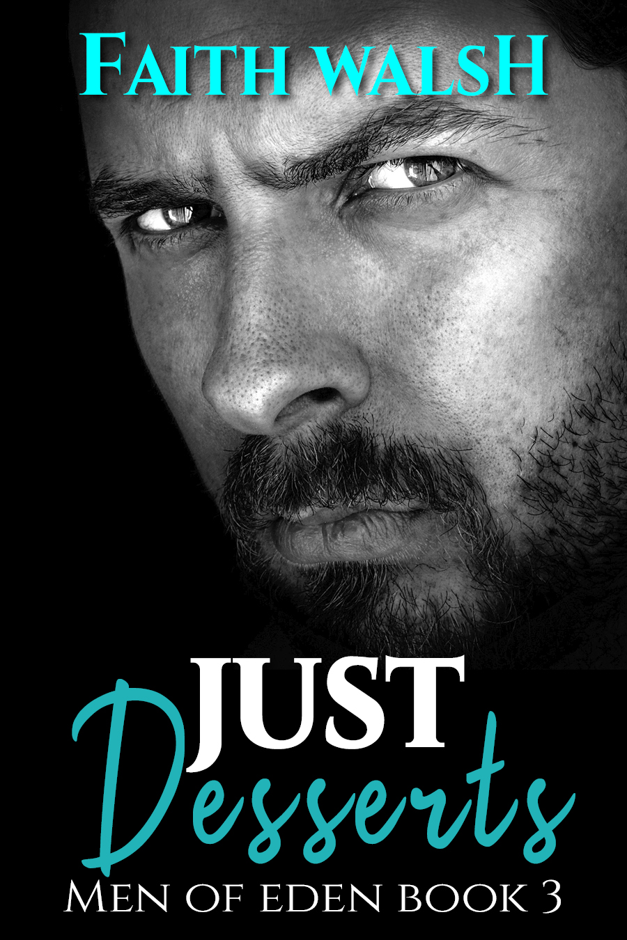 Just Desserts (Men of Eden, #3)
