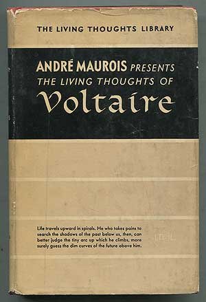 André Maurois presents The Living Thoughts of Voltaire