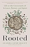 Rooted: Life at t...