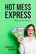 Hot Mess Express