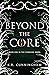 Beyond the Core (Starborn #1)